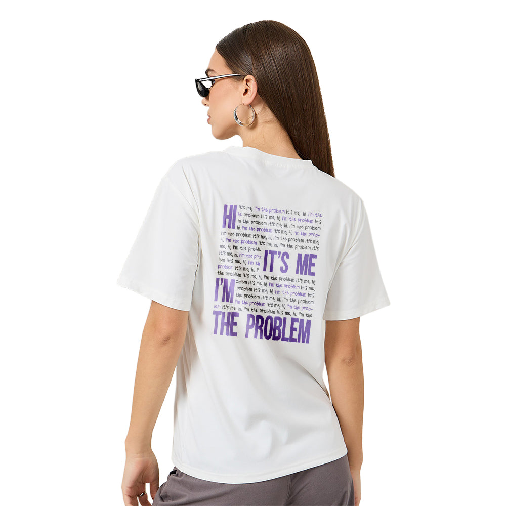 I'm The Problem Swiftie Oversized T-Shirt (Back-Print)