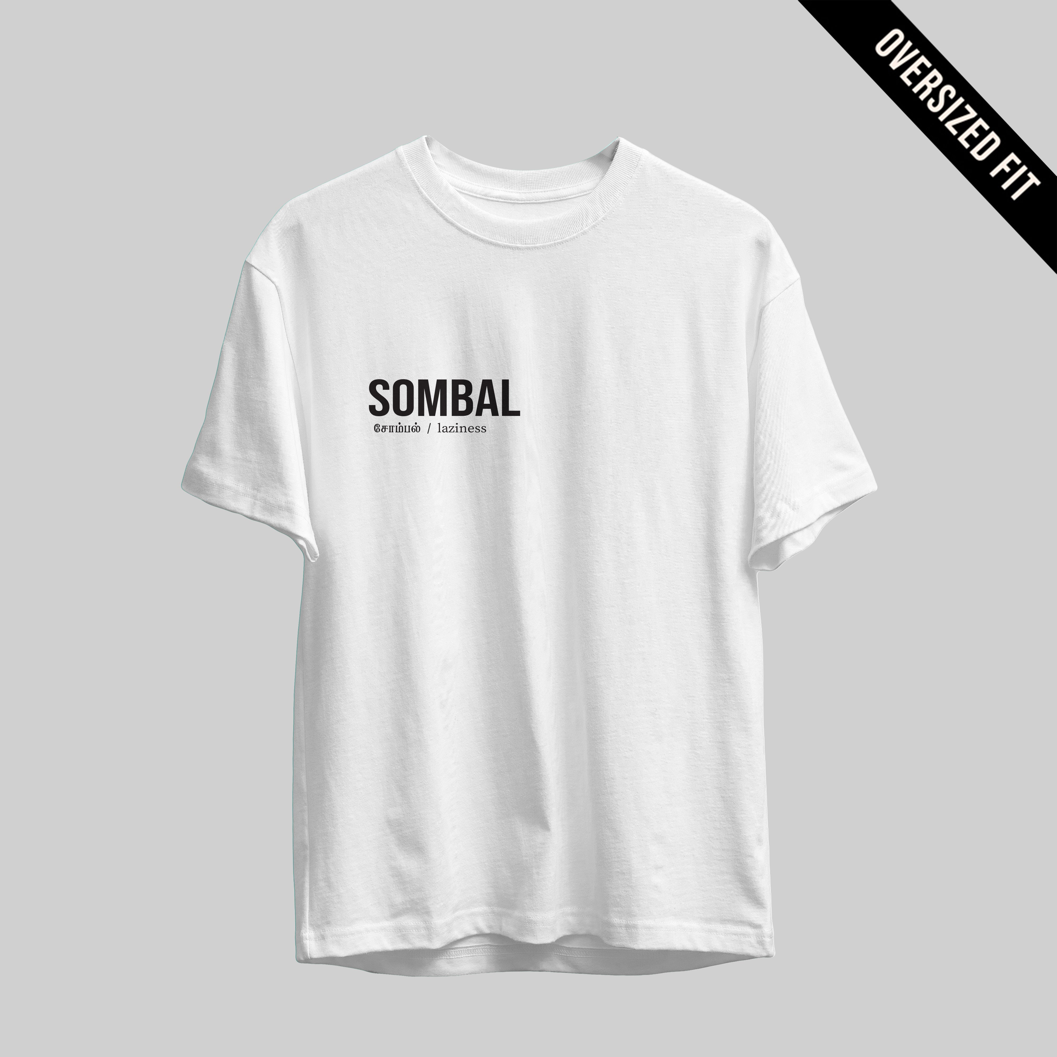 Sombal Tamil Oversized T-Shirt (White) (Right Pocket)