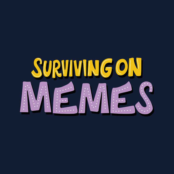 Surviving on Memes T-shirt
