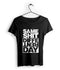 Same Shit Different Day Women's T-Shirt - Fully Filmy