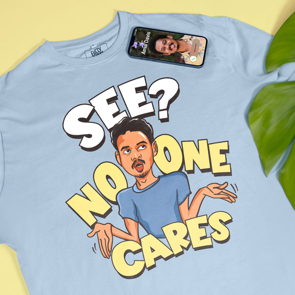 See? No One Cares Oversized T-Shirt