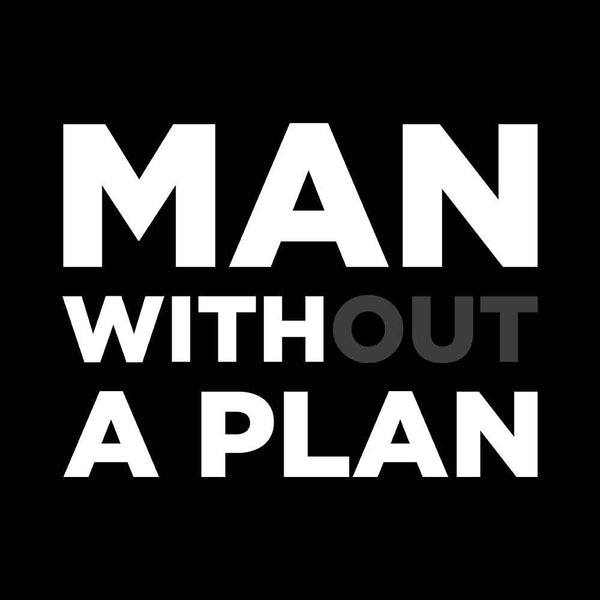 Man Without Plan A Hoodie