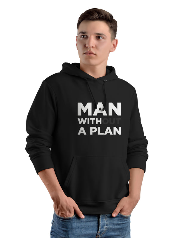 Man Without Plan A Hoodie