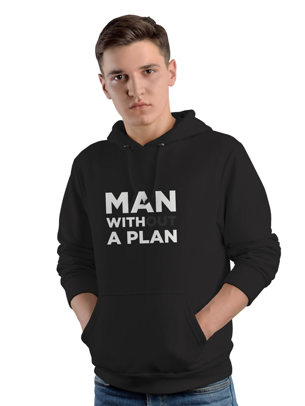 Man Without Plan A Hoodie