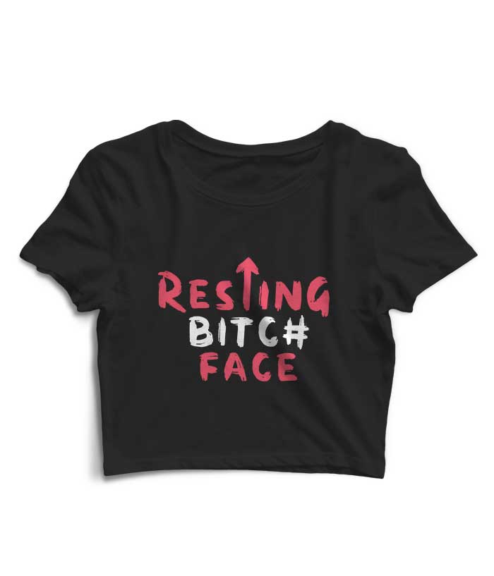 Resting Bitch Face Crop Top - Fully Filmy