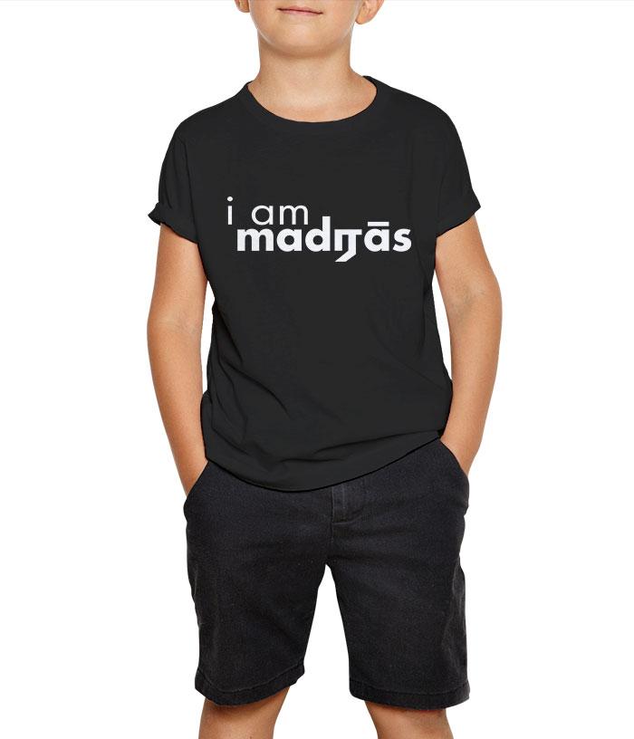 I Am Madras Kids T-Shirt - Fully Filmy