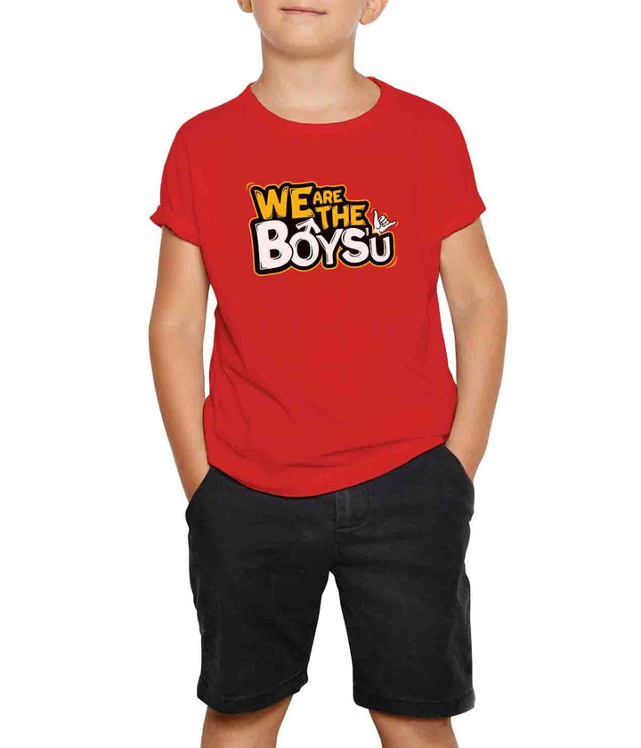 We Are The Boys'u Kids T-Shirt - Fully Filmy