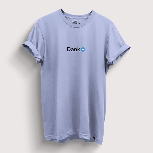 Verified Dankist T-Shirt