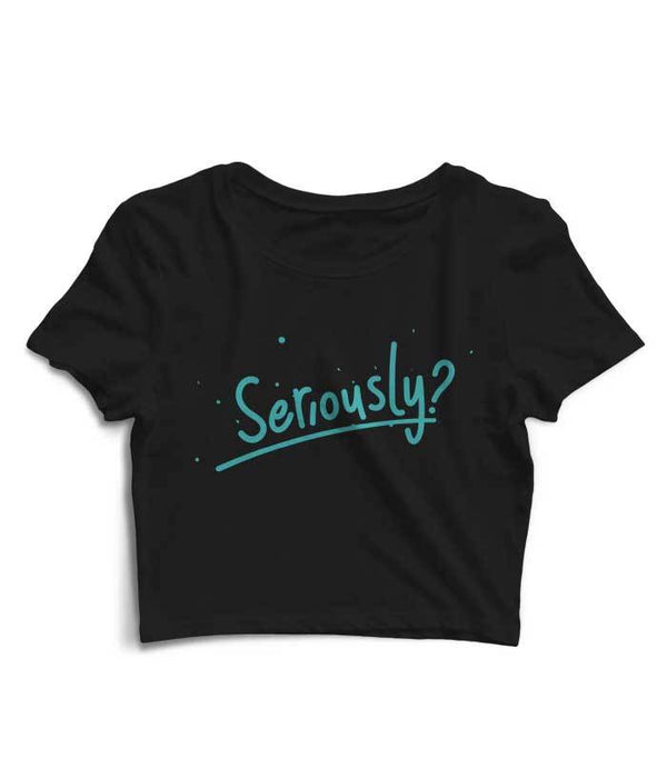 Seriously Crop Top - Fully Filmy